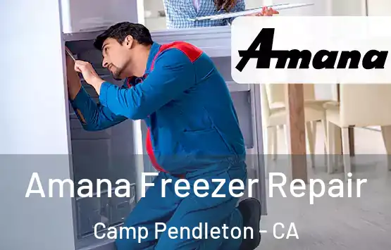  Amana Freezer Repair Camp Pendleton - CA