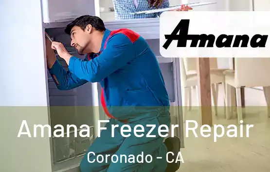  Amana Freezer Repair Coronado - CA