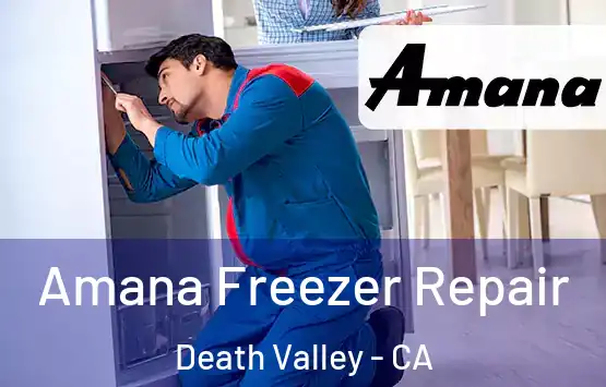  Amana Freezer Repair Death Valley - CA