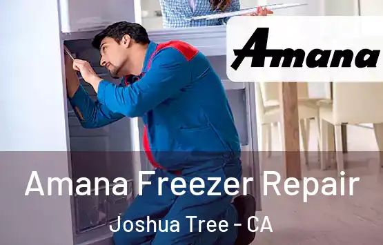  Amana Freezer Repair Joshua Tree - CA