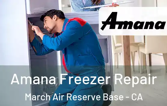  Amana Freezer Repair March Air Reserve Base - CA