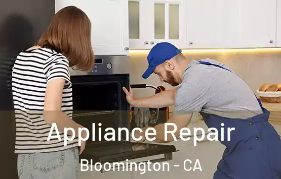  Appliance Repair Bloomington - CA