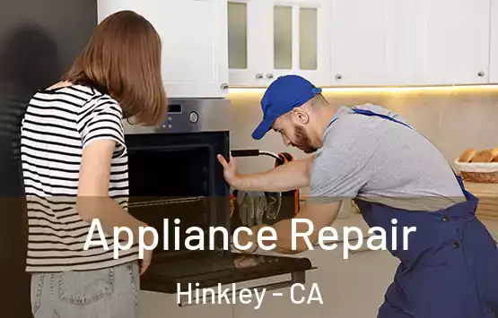  Appliance Repair Hinkley - CA
