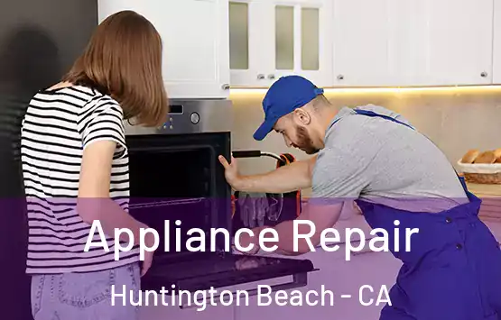  Appliance Repair Huntington Beach - CA