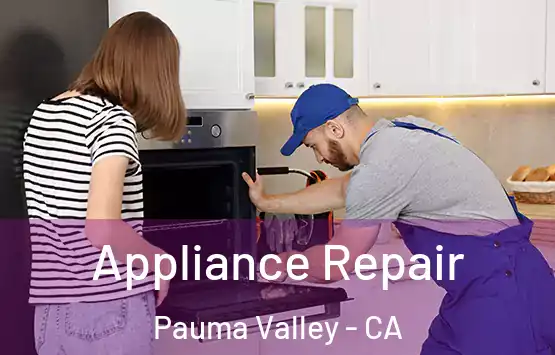  Appliance Repair Pauma Valley - CA
