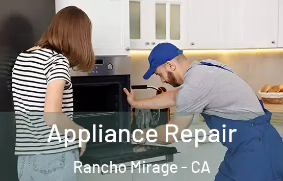  Appliance Repair Rancho Mirage - CA