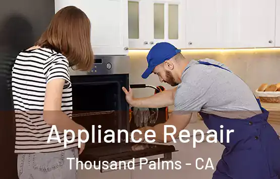  Appliance Repair Thousand Palms - CA