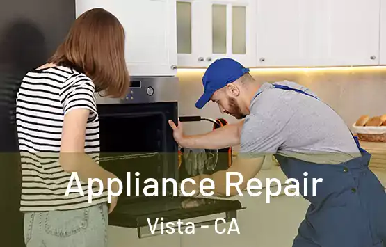  Appliance Repair Vista - CA