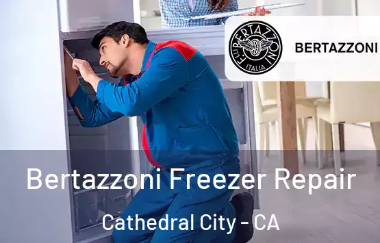  Bertazzoni Freezer Repair Cathedral City - CA