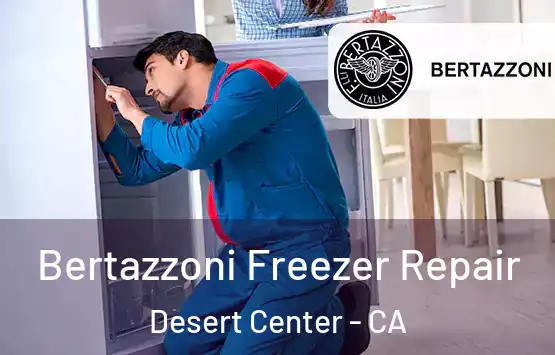  Bertazzoni Freezer Repair Desert Center - CA