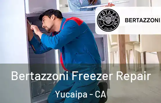  Bertazzoni Freezer Repair Yucaipa - CA