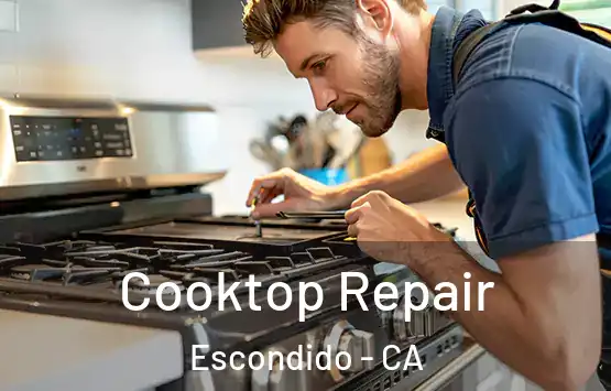  Cooktop Repair Escondido - CA