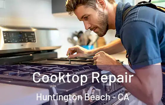  Cooktop Repair Huntington Beach - CA