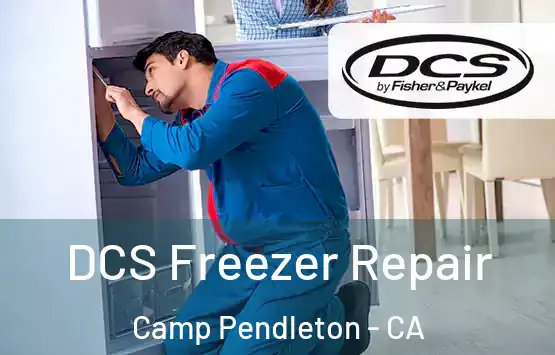  DCS Freezer Repair Camp Pendleton - CA