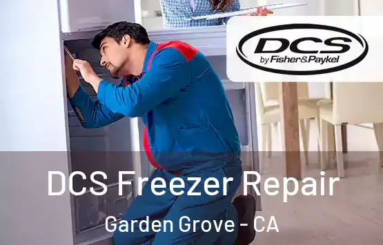  DCS Freezer Repair Garden Grove - CA