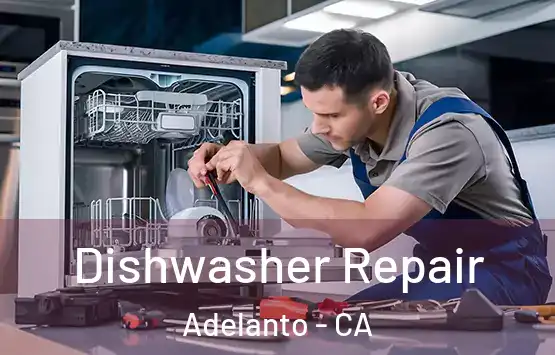  Dishwasher Repair Adelanto - CA