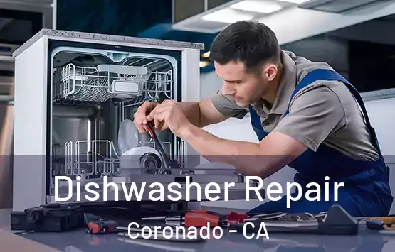  Dishwasher Repair Coronado - CA
