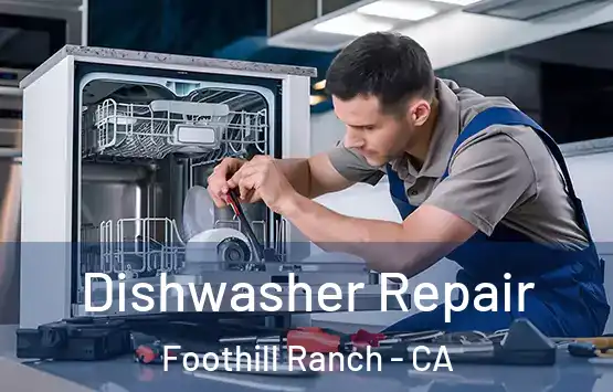  Dishwasher Repair Foothill Ranch - CA