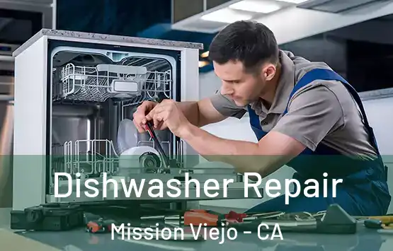  Dishwasher Repair Mission Viejo - CA