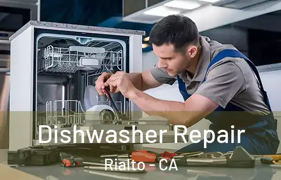  Dishwasher Repair Rialto - CA