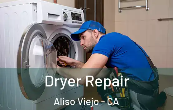  Dryer Repair Aliso Viejo - CA