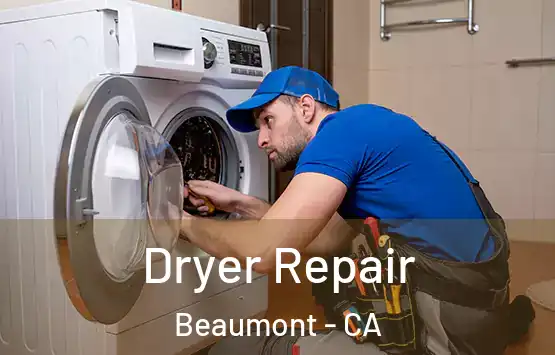  Dryer Repair Beaumont - CA