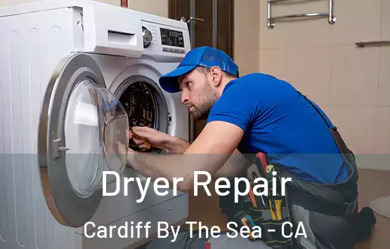 Dryer Repair Cardiff By The Sea - CA