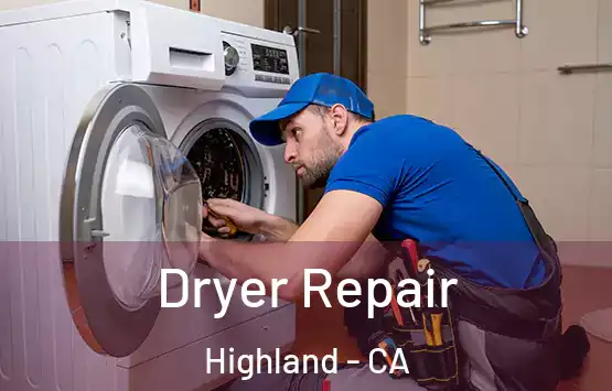  Dryer Repair Highland - CA