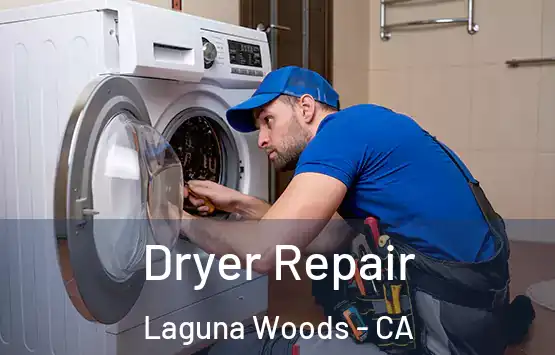  Dryer Repair Laguna Woods - CA