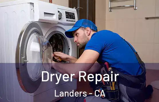  Dryer Repair Landers - CA
