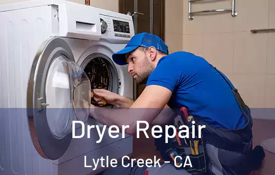  Dryer Repair Lytle Creek - CA