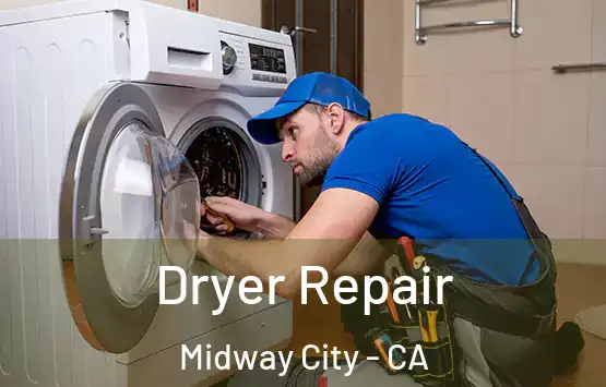  Dryer Repair Midway City - CA