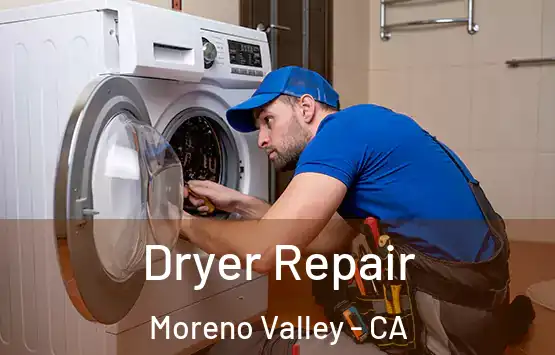  Dryer Repair Moreno Valley - CA