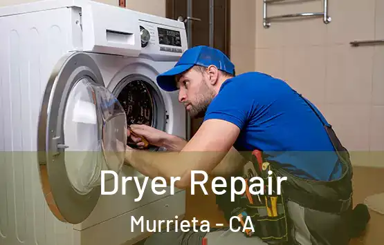  Dryer Repair Murrieta - CA