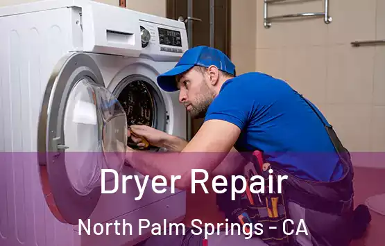  Dryer Repair North Palm Springs - CA