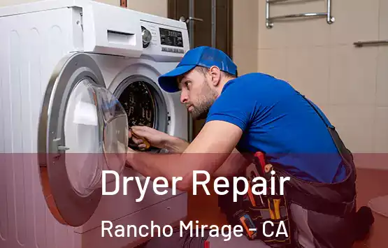  Dryer Repair Rancho Mirage - CA