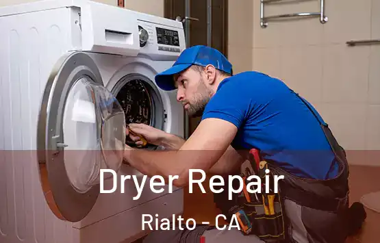  Dryer Repair Rialto - CA