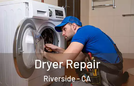  Dryer Repair Riverside - CA