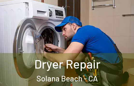  Dryer Repair Solana Beach - CA