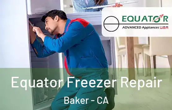  Equator Freezer Repair Baker - CA