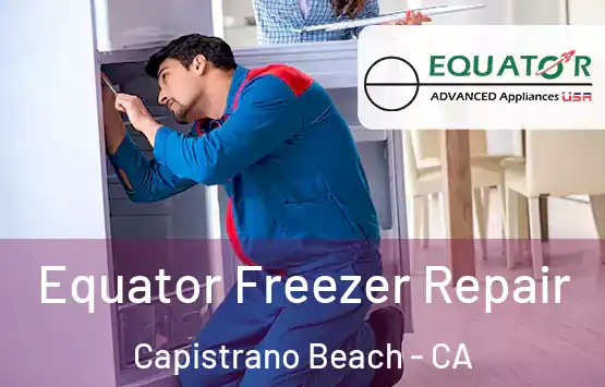  Equator Freezer Repair Capistrano Beach - CA