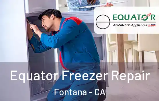  Equator Freezer Repair Fontana - CA