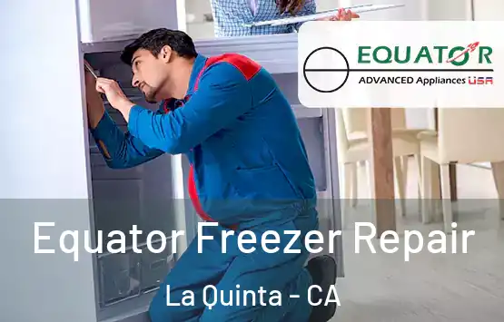  Equator Freezer Repair La Quinta - CA