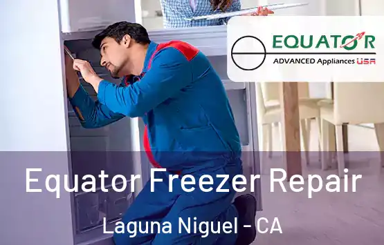  Equator Freezer Repair Laguna Niguel - CA