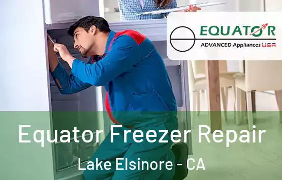  Equator Freezer Repair Lake Elsinore - CA