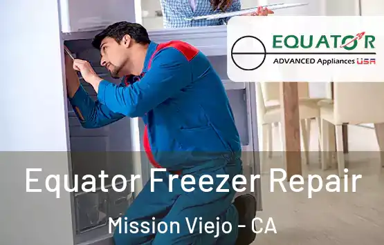  Equator Freezer Repair Mission Viejo - CA