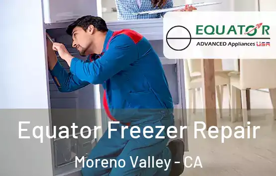  Equator Freezer Repair Moreno Valley - CA