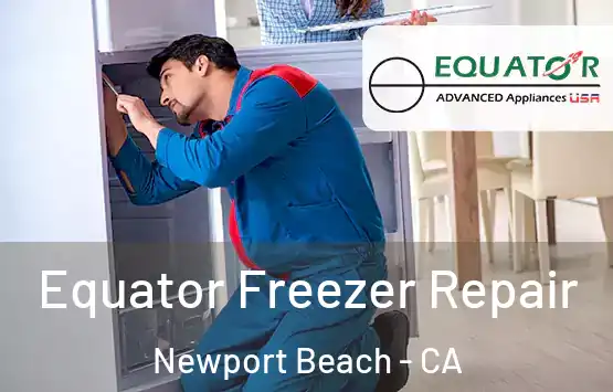  Equator Freezer Repair Newport Beach - CA