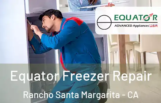 Equator Freezer Repair Rancho Santa Margarita - CA