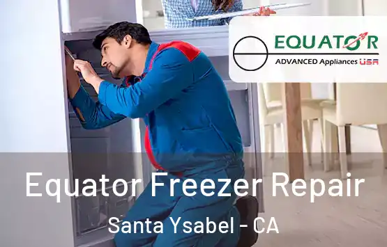  Equator Freezer Repair Santa Ysabel - CA